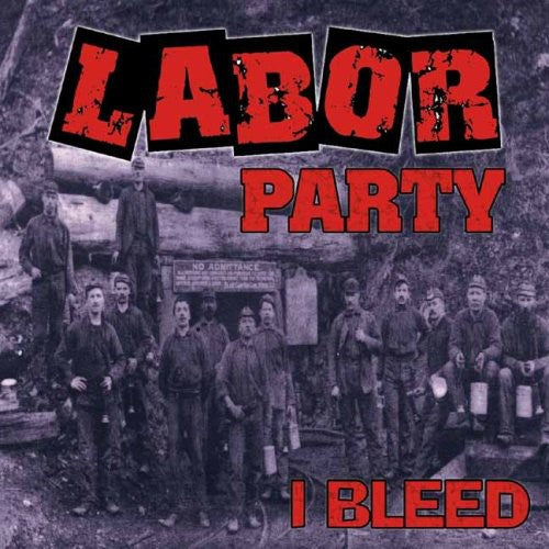 Labor Party: I Bleed - COMPACT DISCS