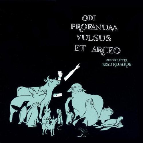 Miss Violetta Beauregarde: Odi Profanum Vulgus Et Arceo