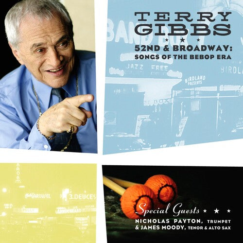 Gibbs, Terry: 52nd & Broadway: Songs of the Bebop Era