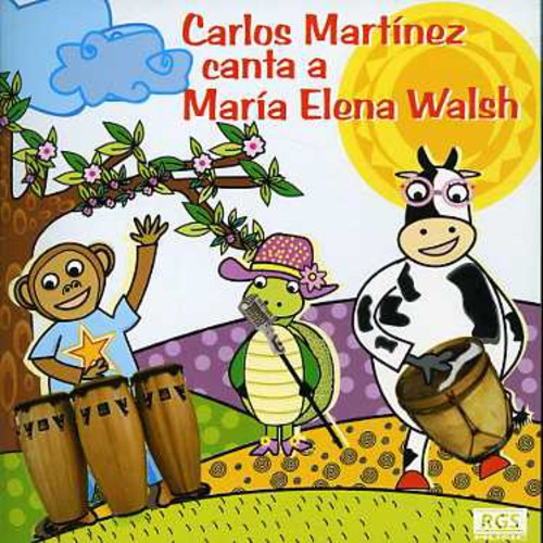 Martinez Carlos: Canta a Maria Elena Walsh Con Teresa Parodi