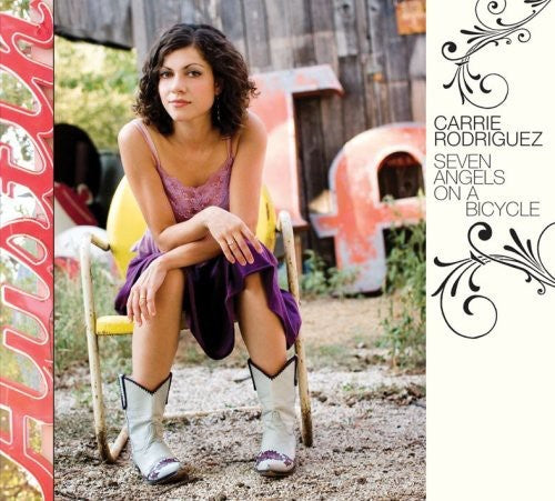 Rodriguez, Carrie: Seven Angels on a Bicycle