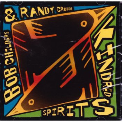 Childers, Bob / Crouch, Randy: Kindred