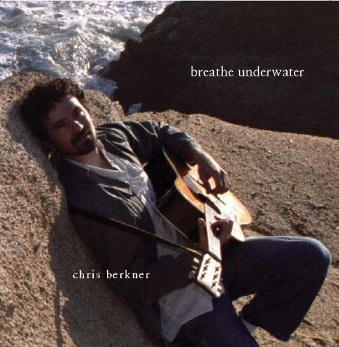 Chris Berkner: Breathe Underwater - COMPACT DISCS