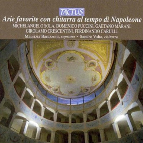 Barazzoni / Volta: Favorite Arias from the Time of Napoleon