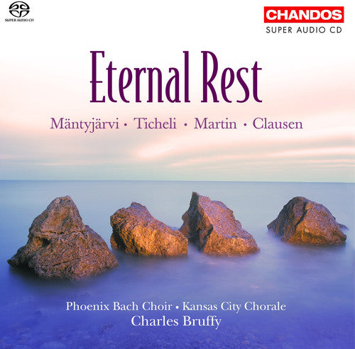 Phoenix Bach Choir / Bruffy: Eternal Rest - SUPER-AUDIO CD