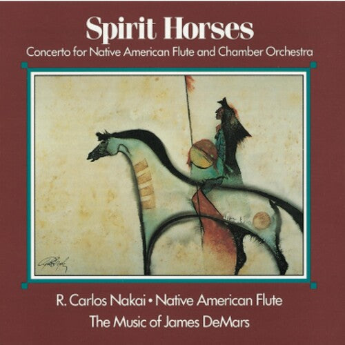 Nakai, R Carlos: Spirit Horses