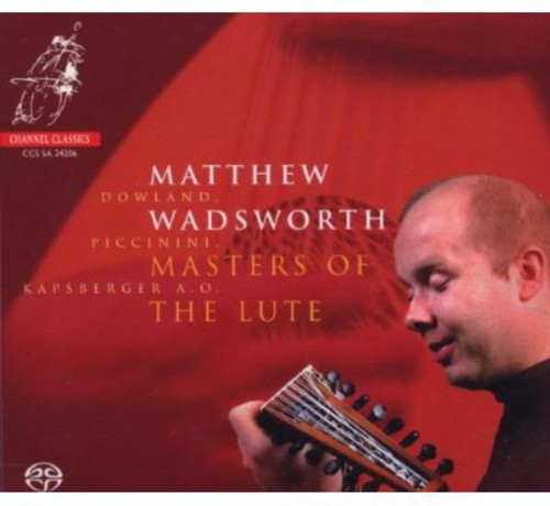Wadsworth, Matthew: Masters of the Lute - SUPER-AUDIO CD