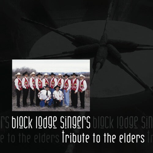 Black Lodge Singers: Tribute to the Elders