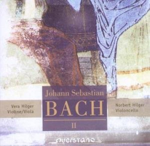 Bach / Hilger: Transcriptions for Violin & Cello Vol. 2