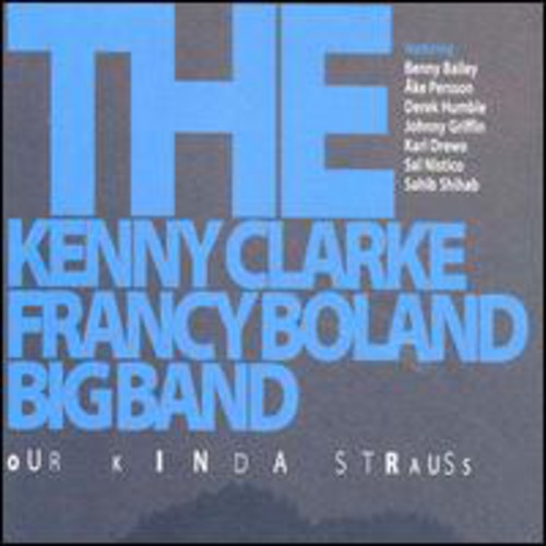 Clarke, Kenny / Boland, Francy: Our Kinda Strauss