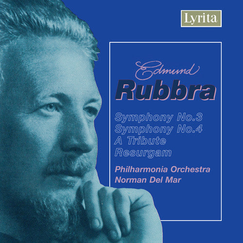 Rubbra / Pao / Del Mar: Symphonies 3 & 4