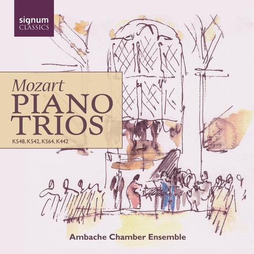 Mozart / Ambache Chamber Ensemble: Piano Trios
