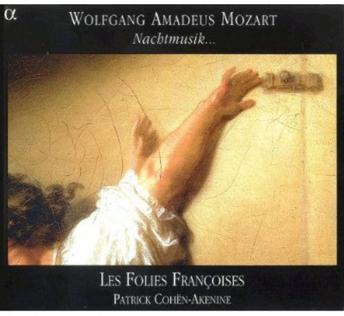 Mozart / Les Folies Francoises / Akenine: Nachtmusik