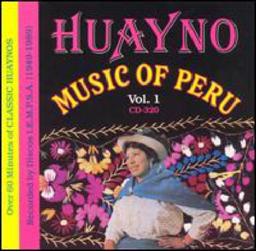 Huayno Music of Peru 1 / Various: Huayno Music of Peru 1 / Various