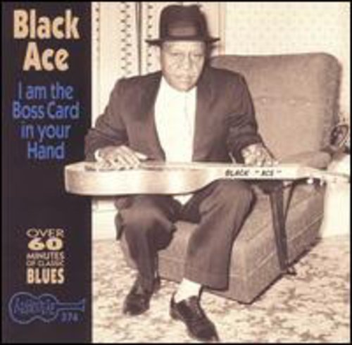 Black Ace Buck Turner: I'm the Boss Card in Your Hand