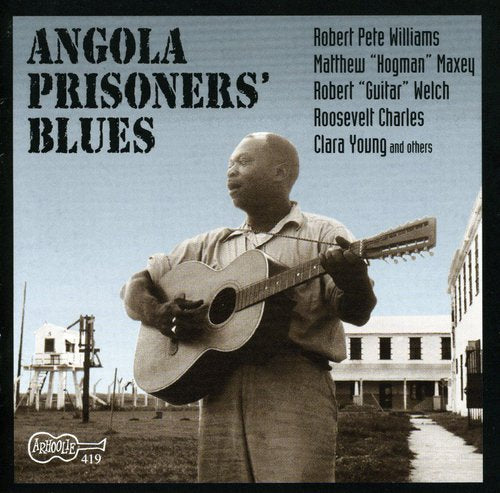 Angola Prisoners Blues / Various: Angola Prisoners Blues / Various