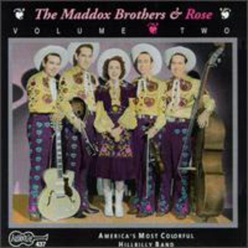 Maddox Brothers / Maddox, Rose: America's Most Colorful Hillbilly Band 2