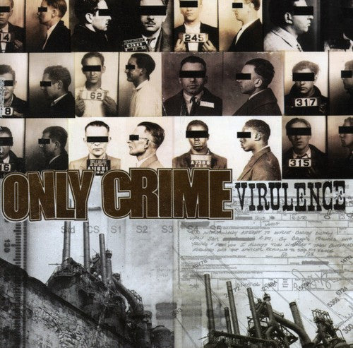 Only Crime: Virulence