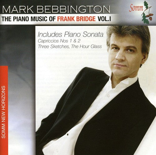 Bridge / Bebbington: Piano Music of Frank Bridge 1