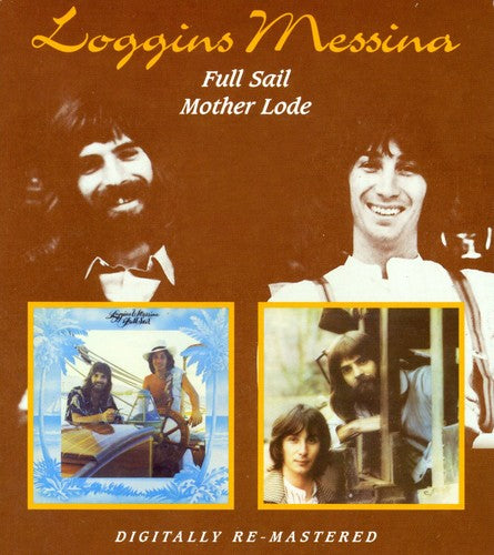 Loggins & Messina: Full Sail / Mother Lode