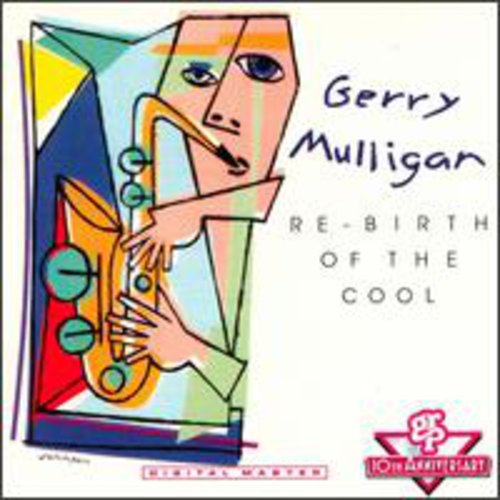 Mulligan, Gerry: Re-Birth of the Cool