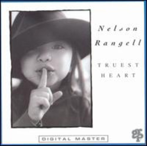 Rangell, Nelson: Truest Heart