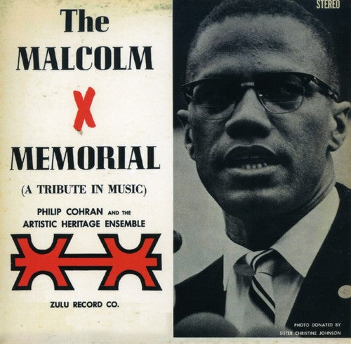 Cohran, Philip / Artistic Heritage Ensemble: Malcolm X Memorial (A Tribute in Music)