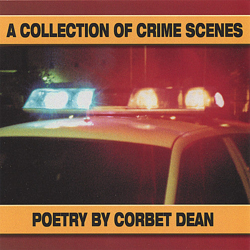 Dean, Corbet: Collection of Crime Scenes