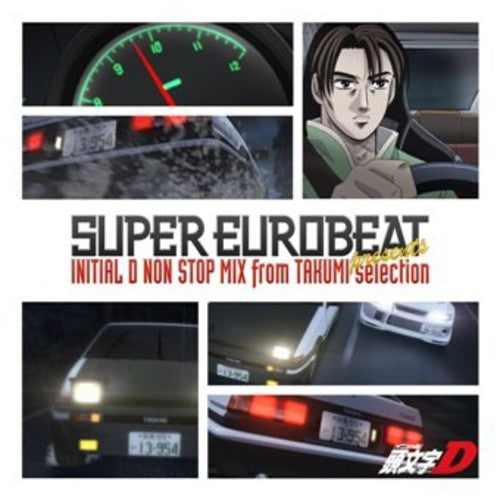 Initial D Non-Stop Mix From Takumi / O.S.T.: Initial D Non-Stop Mix from Takumi (Original Soundtrack)