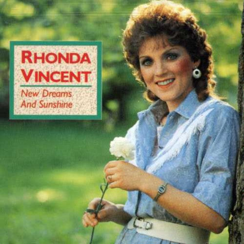 Vincent, Rhonda: New Dreams & Sunshine