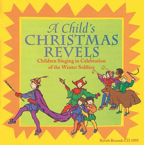 Revels: A Child's Christmas Revels