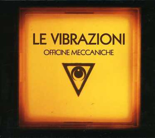 Le Vibrazioni: Officine Meccaniche