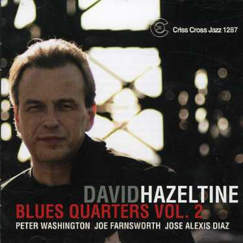 Hazeltine, David: Blues Quarters, Vol. 2