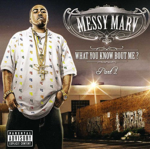 Messy Marv: What You Know About Me 2