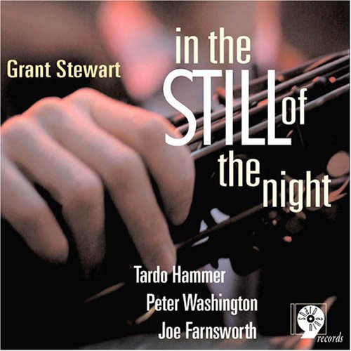 Stewart, Grant: In the Still of the Night