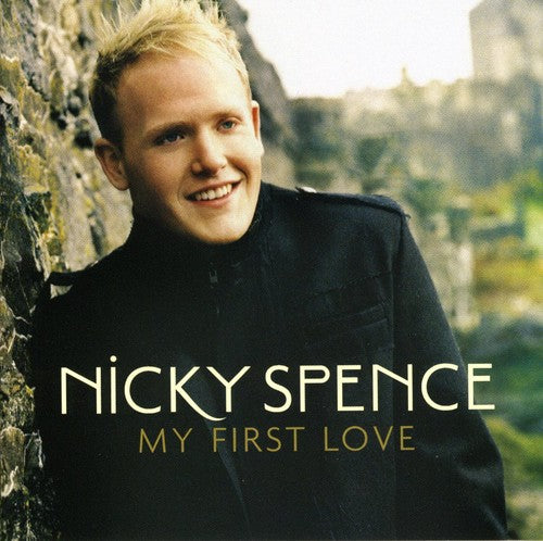 Spence, Nicky: My First Love