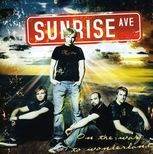 Sunrise Avenue: On the Way to Wonderland