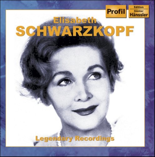 Schwarzkopf, Elisabeth: Legendary Recordings