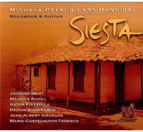 Ibert / Ravel / Petri / Hannibal: Siesta: Recorder & Guitar