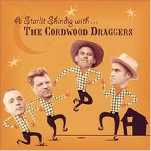 Cordwood Draggers: A Starlit Shindig With The Cordwood Draggers