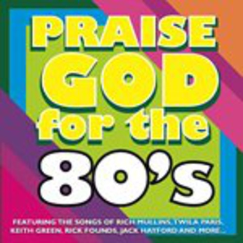 Praise God for the 80's / Various: Praise God for the 80's / Various