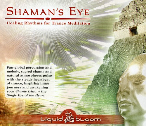 Liquid Bloom: Shaman's Eye