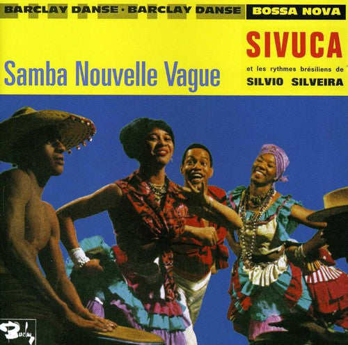 Sivuca: Samba Nouvelle Vague