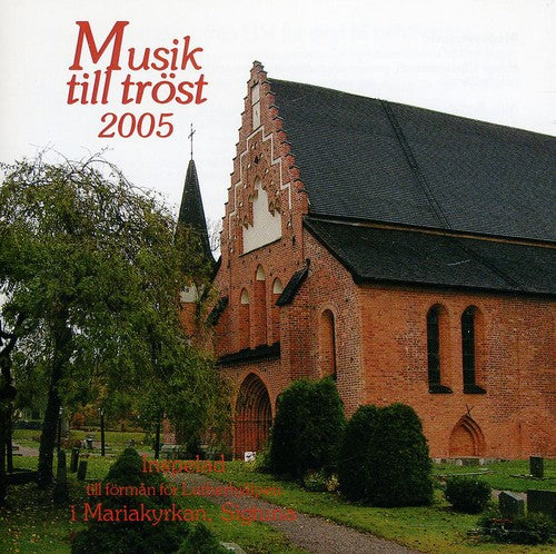 Bach / Faure / Telemann / Medverkande Musiker: Musik Till Trost 2005