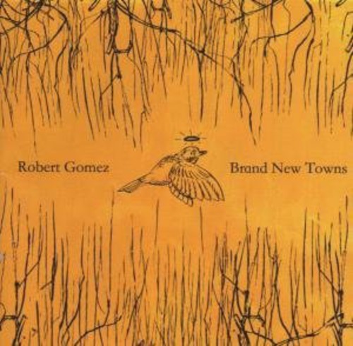 Gomez, Robert: Brand New Towns