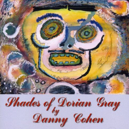 Cohen, Danny: Shades of Dorian Gray