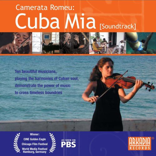 Camerata Romeu: Cuba Mia / O.S.T.: Camerata Romeu: Cuba Mia (Original Soundtrack)