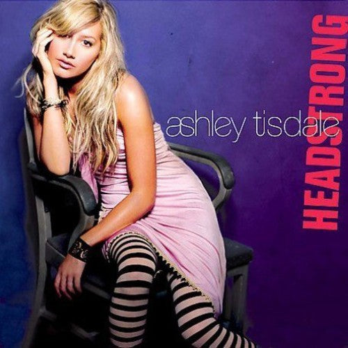 Tisdale, Ashley: Headstrong