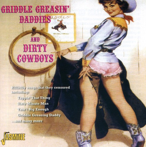 Griddle Greasin Daddies & Dirty Cowboys / Various: Griddle Greasin Daddies and Dirty Cowboys