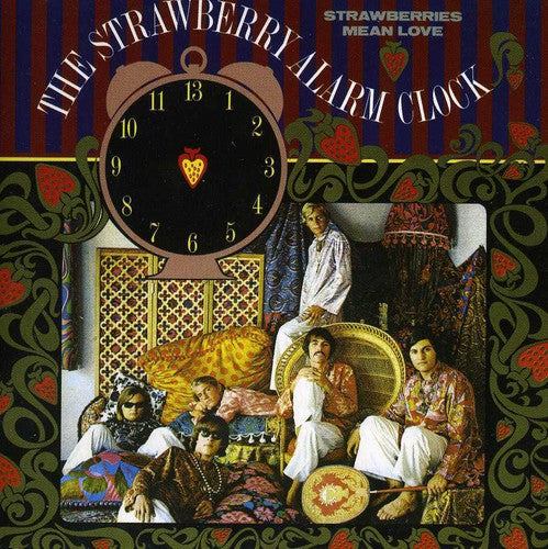 Strawberry Alarm Clock: Strawberries Mean Love